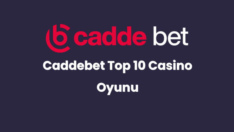 caddebet top 10 casino oyunu 75