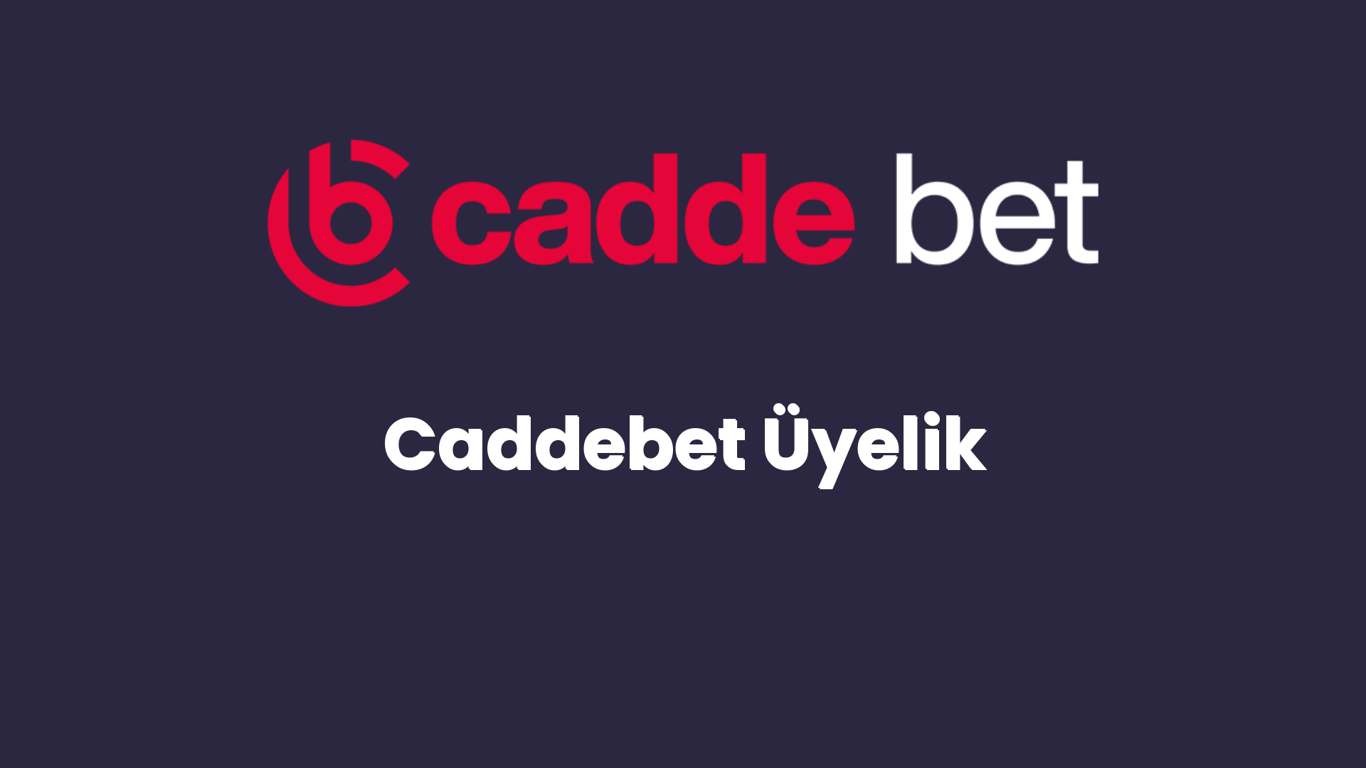 caddebet uyelik 8